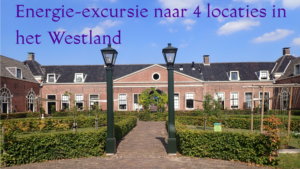 Energie-excursie naar 4 locaties in het Westland